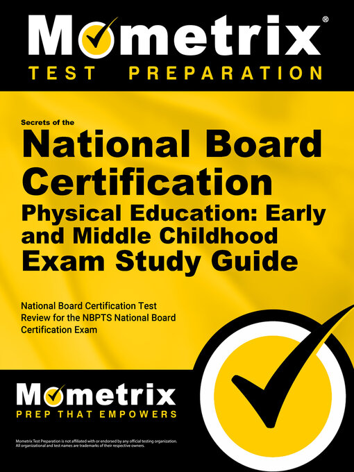Title details for Secrets of the National Board Certification Physical Education: Early and Middle Childhood Exam Study Guide by National Board Certification Exam Secrets Test Prep Staff - Available